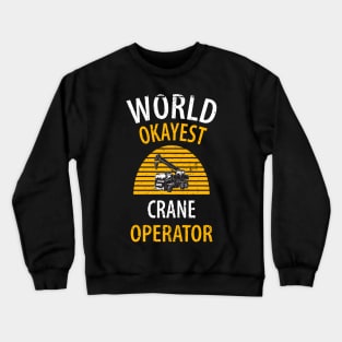 crane driver father father's day construction work Crewneck Sweatshirt